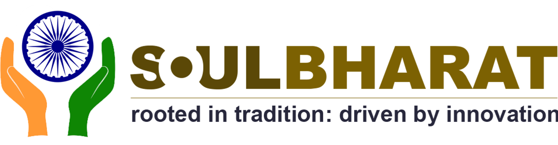 SoulBharat | Rooted in Tradition: Driven by Innovation